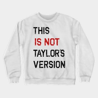 This is not Taylor’s version (sequins) | 22 T-shirt | Taylor swift Crewneck Sweatshirt